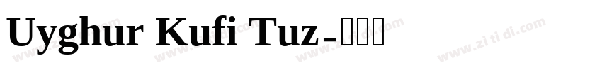 Uyghur Kufi Tuz字体转换